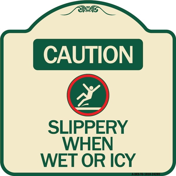 Caution Slippery When Wet or Icy W/ Graphic Heavy-Gauge Aluminum Sign, 18" H, TG-1818-24285